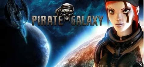 jouer a pirate galaxy|Jouer à Pirate Galaxy gratuitement et en ligne